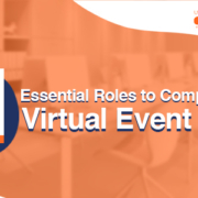 Essential Roles to Complete Your Virtual Event Team